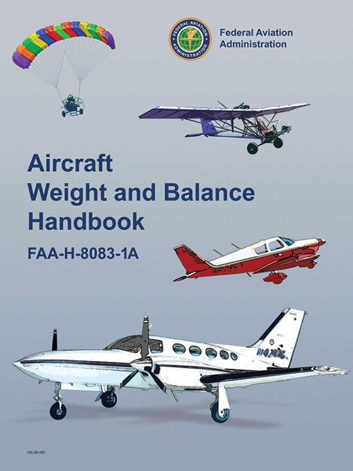Title details for Aircraft Weight and Balance Handbook: FAA-H-8083-1A by Federal Aviation Administration - Wait list